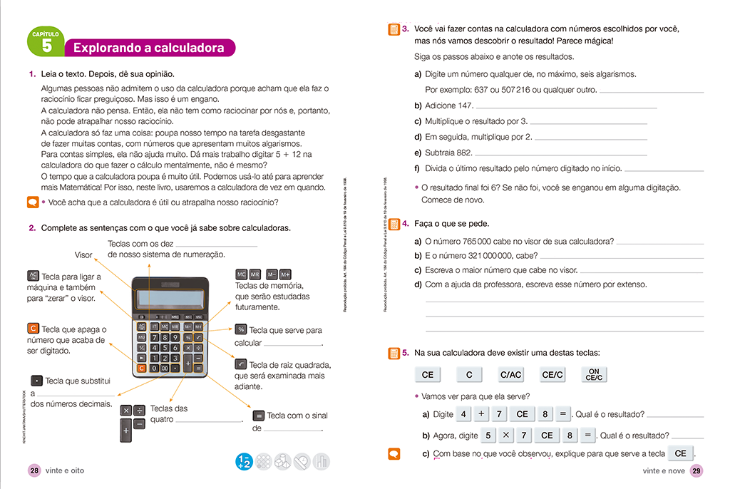 A seção tem por objetivo avaliar se algum assunto precisa ser reforçado para que o aluno possa seguir aprendendo bem.